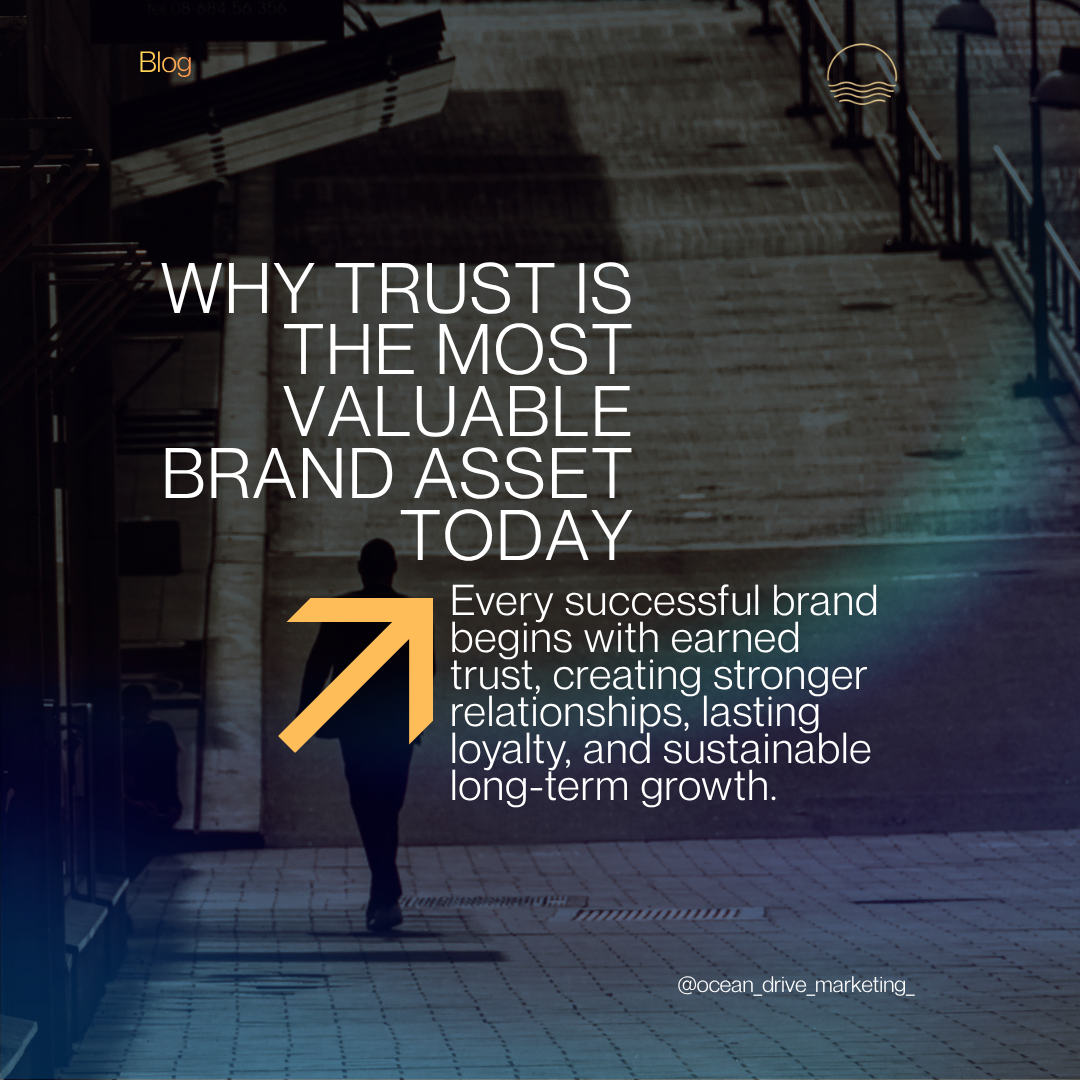 Why Trust is the Most Valuable Brand Asset Today